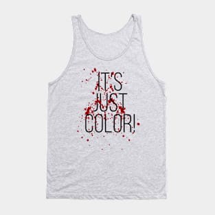 It's just Color! Tank Top